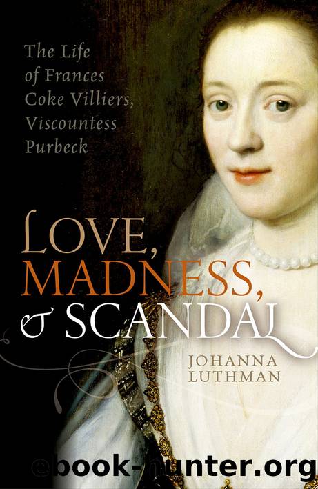 Love, Madness, and Scandal by Johanna Luthman;