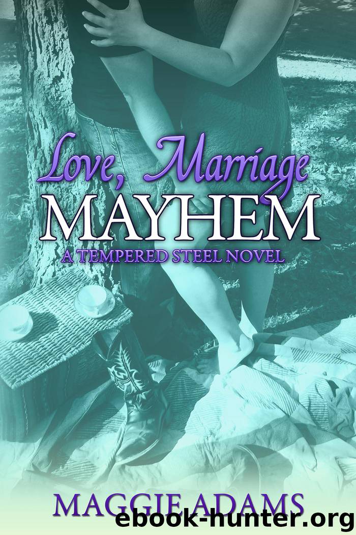 Love, Marriage & Mayhem by maggie adams