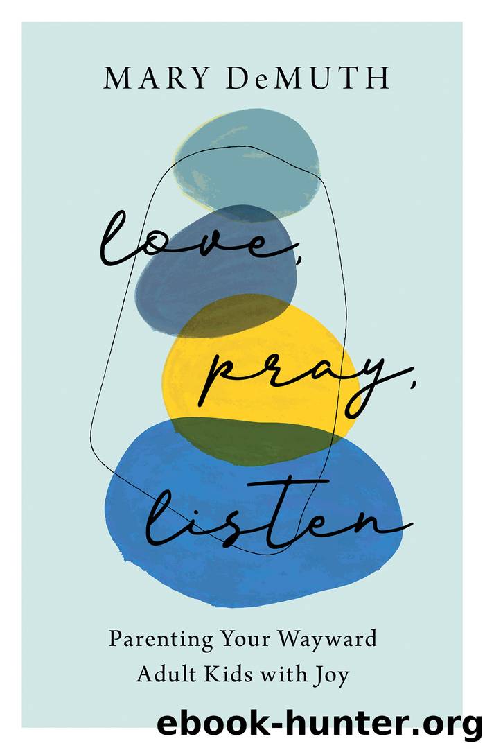 Love, Pray, Listen by Mary DeMuth