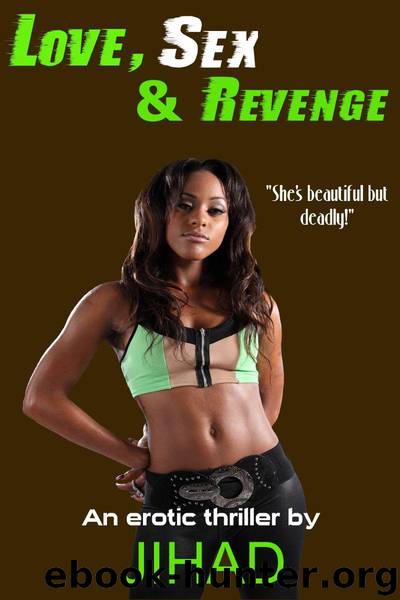 Love, Sex, & Revenge by Jihad Uhuru