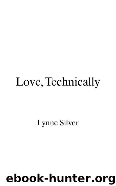 Love, Technically by Lynne Silver