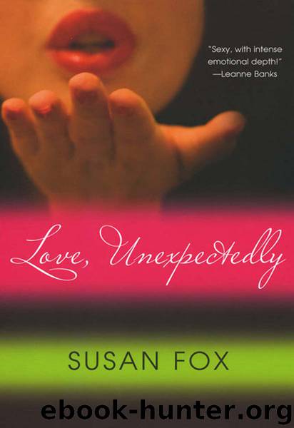 Love, Unexpectedly by Susan Fox