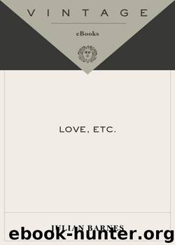 Love, etc. by Julian Barnes