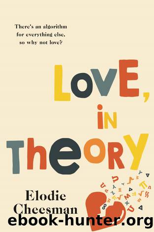 Love, in Theory by Elodie Cheesman