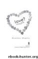 Love? Maybe. by Hepler Heather