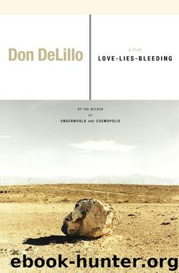 Love-Lies-Bleeding: A Play by Don DeLillo