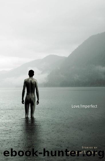 Love/Imperfect by Christopher T. Leland