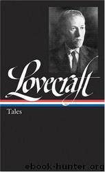 Lovecraft's Fiction Volume IV, 1932-1936 by Howard Phillips Lovecraft