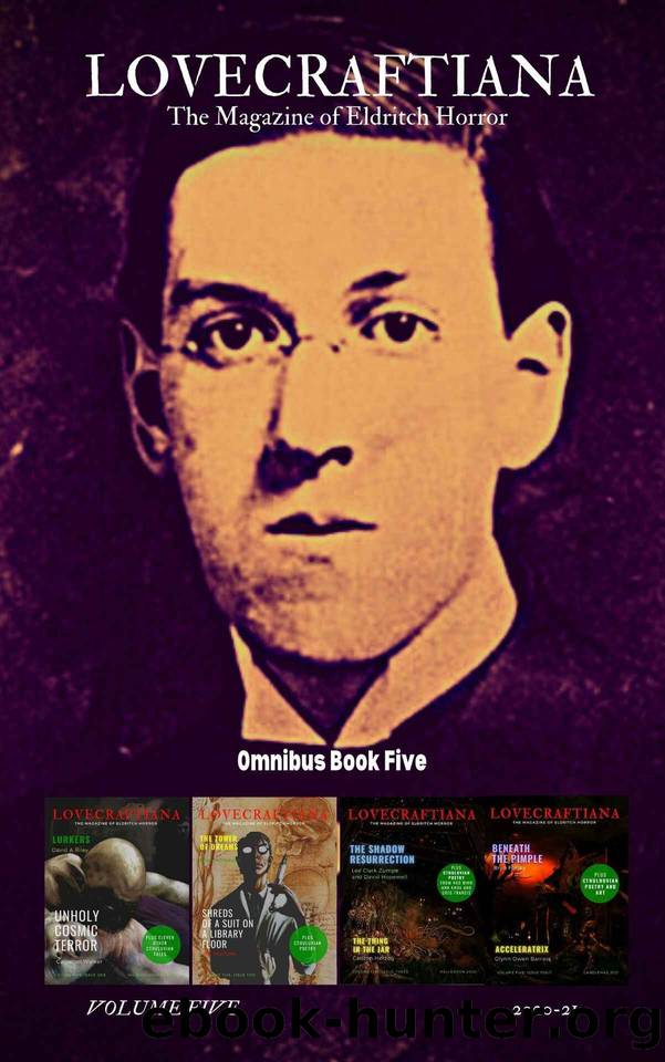 Lovecraftiana: The Magazine of Eldritch Horror (2020-21) by unknow