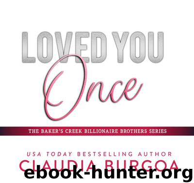 Loved You Once by Claudia Burgoa