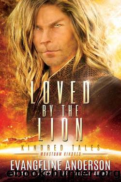 Loved by the Lion: Kindred Tales 40 by Evangeline Anderson