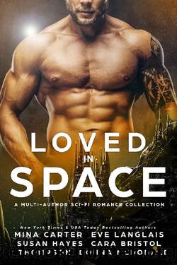 Loved in Space by Mina Carter & Eve Langlais & Cara Bristol & Donna McDonald & Susan Hayes & J Thompson