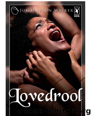 Lovedrool by Joe Simpson Walker