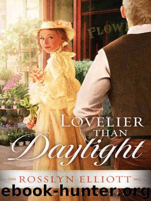 Lovelier than Daylight by Rosslyn Elliott
