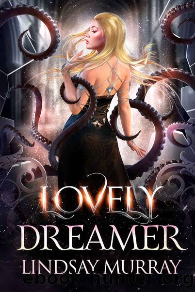 Lovely Dreamer (Beautiful Nightmare Book 1) by Lindsay Murray