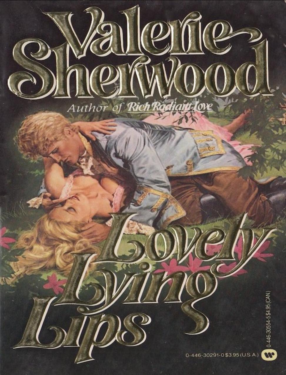 Lovely Lying Lips by Valerie Sherwood