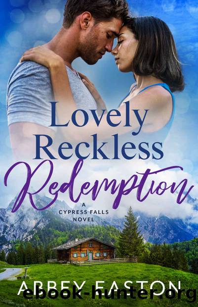 Lovely Reckless Redemption : A Small Town Romantic Suspense (Suspense in Cypress Falls Romance Book 5) by Easton Abbey