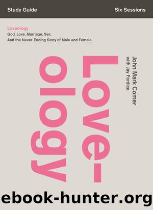 Loveology Study Guide by John Mark Comer