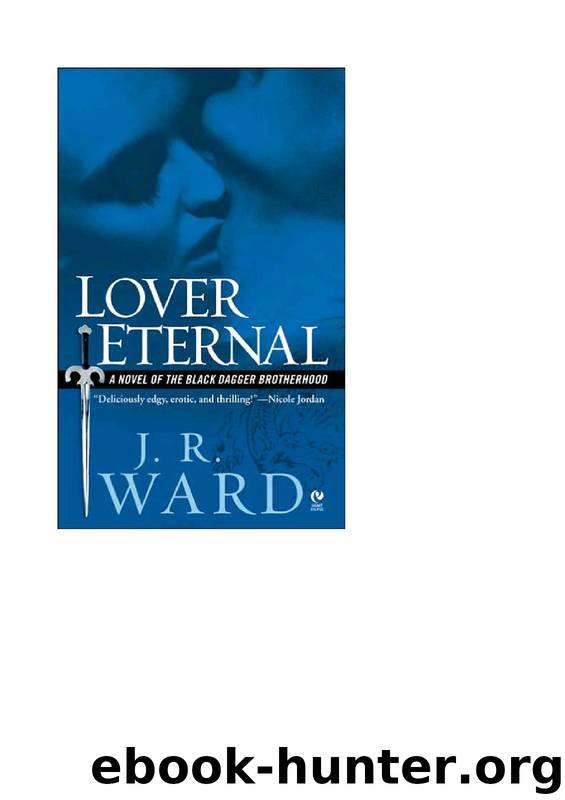 Lover Eternal: Black Dagger Brotherhood 02 by J. R. Ward
