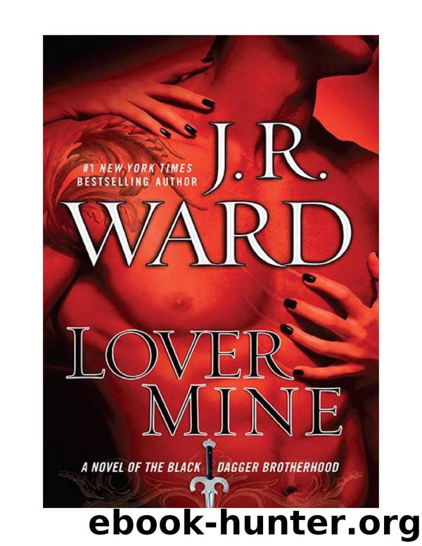 Lover Mine: Black Dagger Brotherhood 08 by J. R. Ward