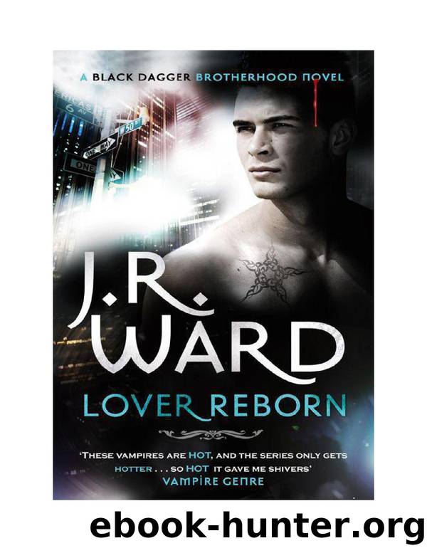 Lover Reborn: Black Dagger Brotherhood series: Book 10 by J. R. Ward