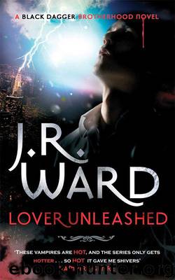 Lover Unleashed: Black Dagger Brotherhood series: Book 9 by Ward J. R