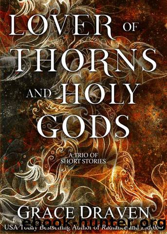 Lover of Thorns and Holy Gods (Wraith Kings) by Grace Draven