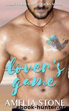 Lover's Game (South Bay Soundtracks Book 3) by Amelia Stone