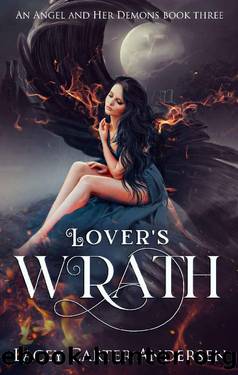 Lover's Wrath: A Paranormal Reverse Harem Romance (An Angel and Her Demons Book 3) by Lacey Carter Andersen