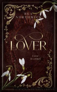 Lover: The Cruel Dark Companion Novella by Bea Northwick