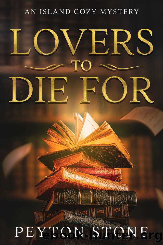 Lovers to Die For: An Island Cozy Mystery (A Island Cozy Mystery Book Series 3) by Peyton Stone