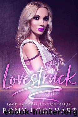 Lovestruck (Rock Goddess Reverse Harem Book 1) by Romy Lockhart