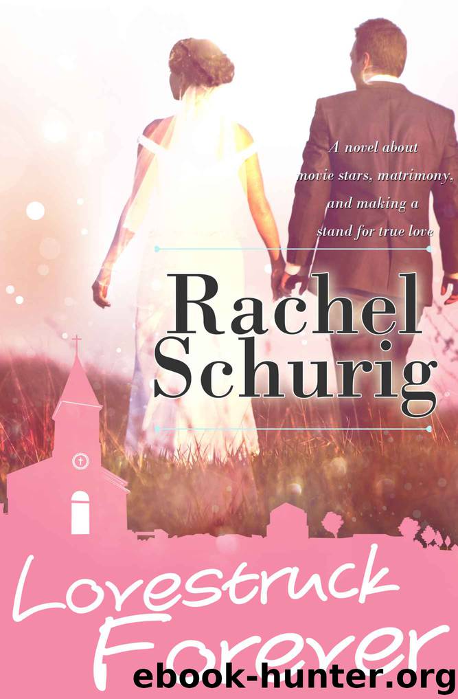 Lovestruck Forever by Rachel Schurig