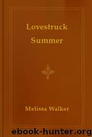 Lovestruck Summer by Melissa Walker