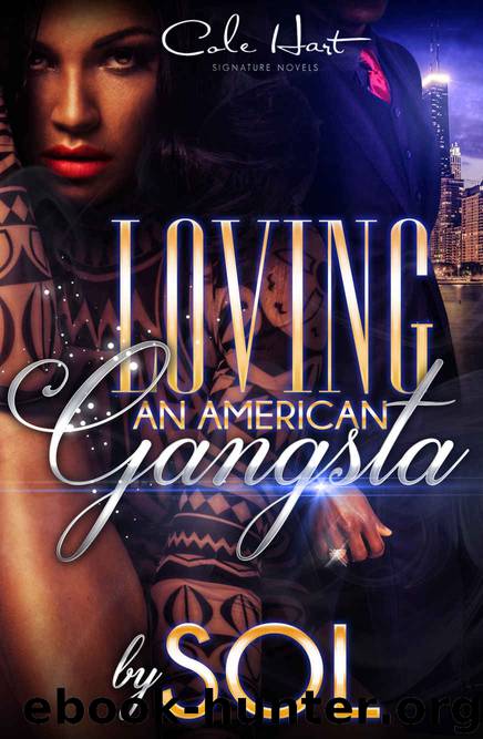 Loving An American Gangsta by Sol