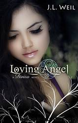Loving Angel by J.L. Weil