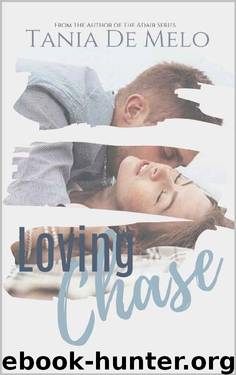 Loving Chase: An Enemies-to-Lovers Romance Novel by Tania De Melo