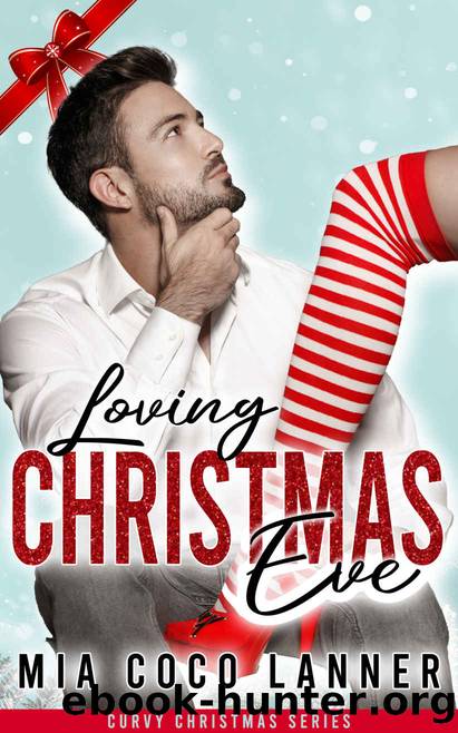 Loving Christmas Eve by Lanner Mia Coco