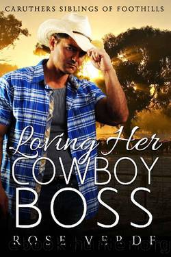 Loving Her Cowboy Boss by Rose Verde