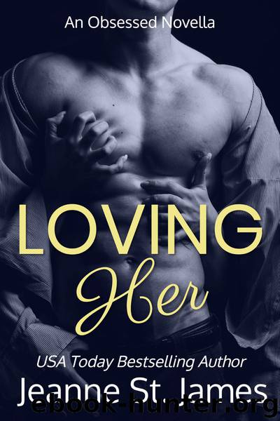 Loving Her by Jeanne St. James