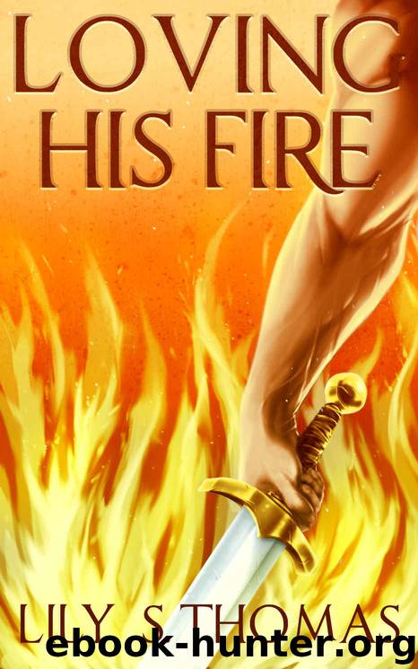 Loving His Fire by Lily Thomas