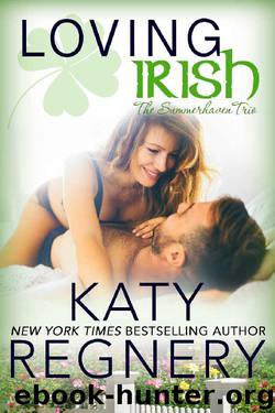 Loving Irish (The Summerhaven Trio Book 3) by Katy Regnery