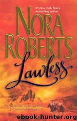 Loving Jack 3 - Lawless by Nora Roberts
