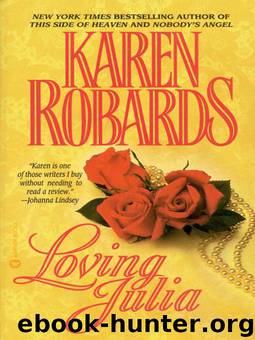 Loving Julia by Karen Robards - Loving Julia