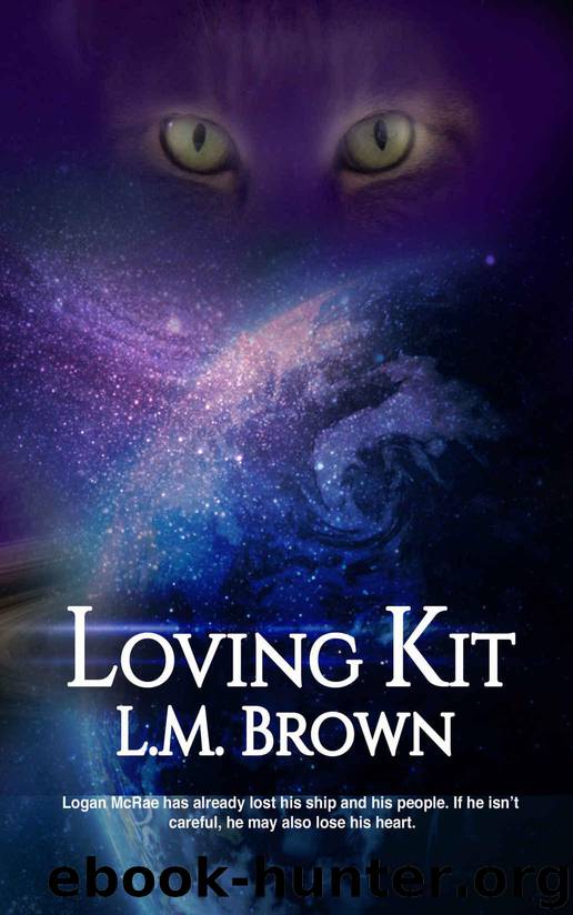 Loving Kit (Felines of Furyne Book 1) by Brown L.M