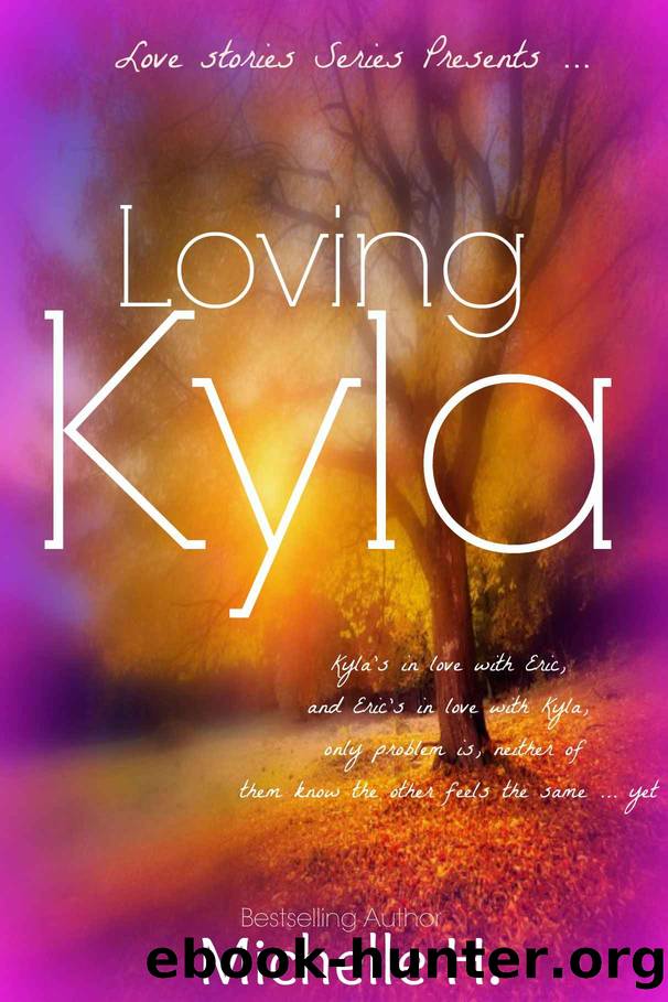 Loving Kyla (Love Stories) by Michelle Hardin