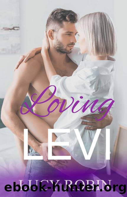 Loving Levi by Robin Lucy