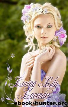 Loving Lily Lavender by Kinney DeAnna