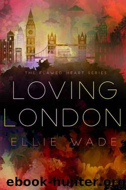 Loving London by Ellie Wade