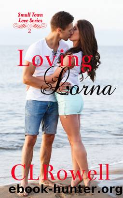 Loving Lorna by CL Rowell
